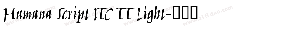 Humana Script ITC TT Light字体转换
